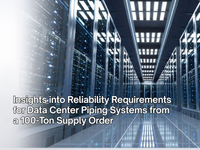 //imrorwxhjlijlm5q-static.micyjz.com/cloud/pmBpoKqilpSRplpniqqmim/Data-Center-Piping-Reliability-Insights-from-a-100-Ton-Order.jpg